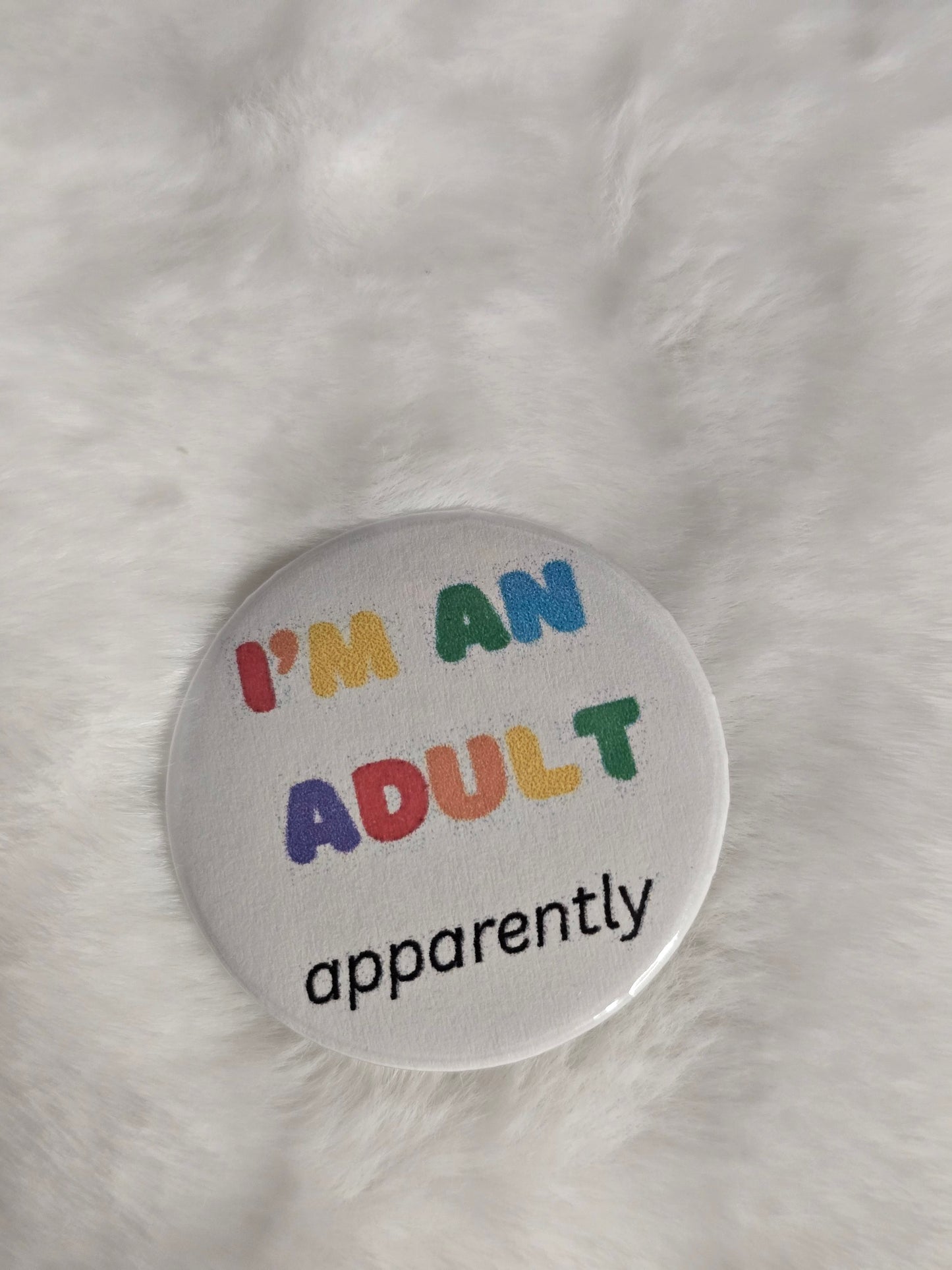 I'm an adult 1.25 inch buttons
