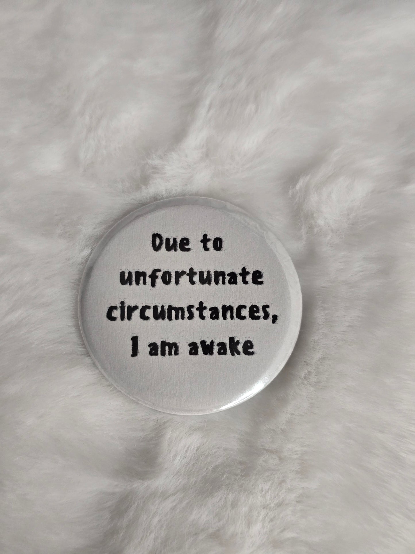 I am awake 1.25 inch buttons