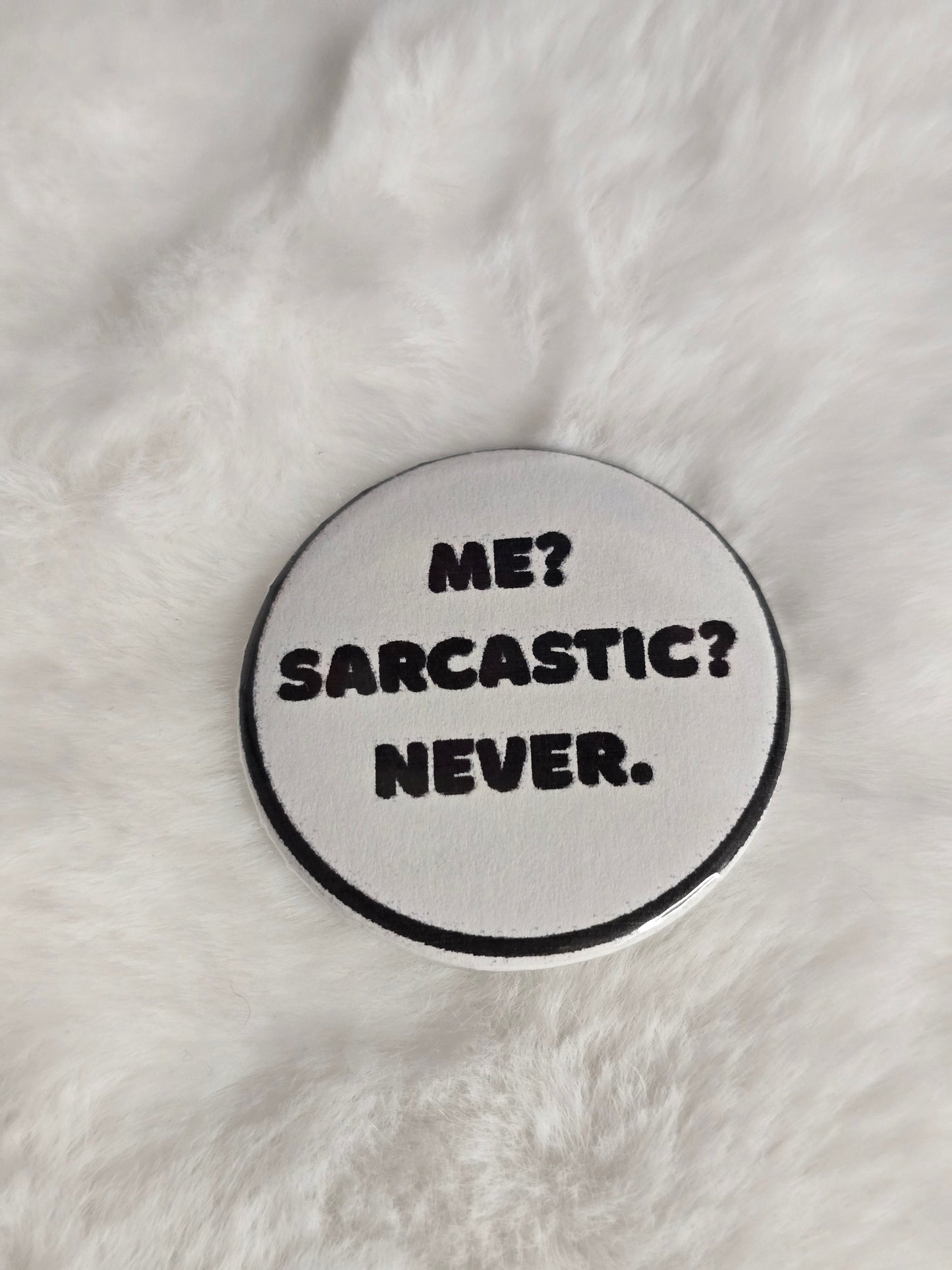 Sarcastic 1.25 inch buttons