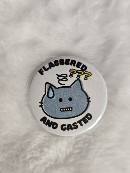 Flabbergasted 1.25 inch buttons