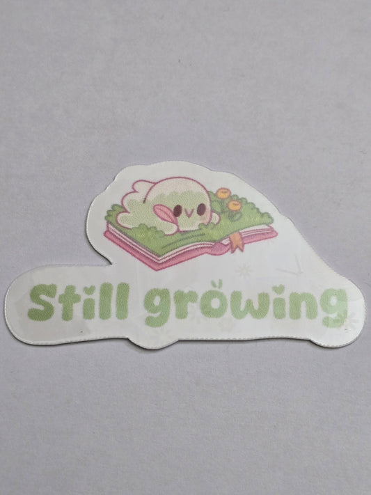 2.5 inch Still Growing Sticker
